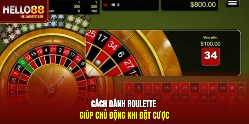 Cách đánh Roulette giúp chủ động khi đặt cược