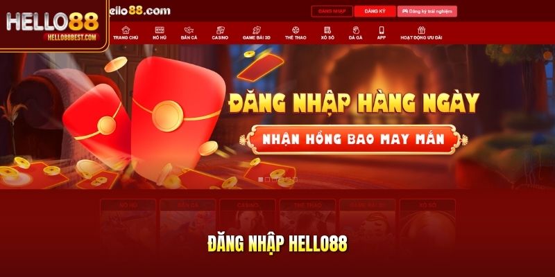 Đăng Nhập Hello88 - Truy Cập Nhận Quà Điểm Danh 88k Tự Động