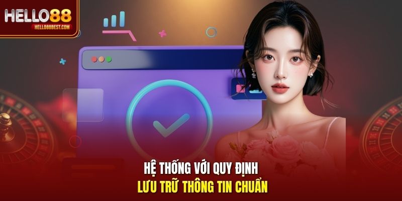Hệ thống với quy định lưu trữ thông tin chuẩn