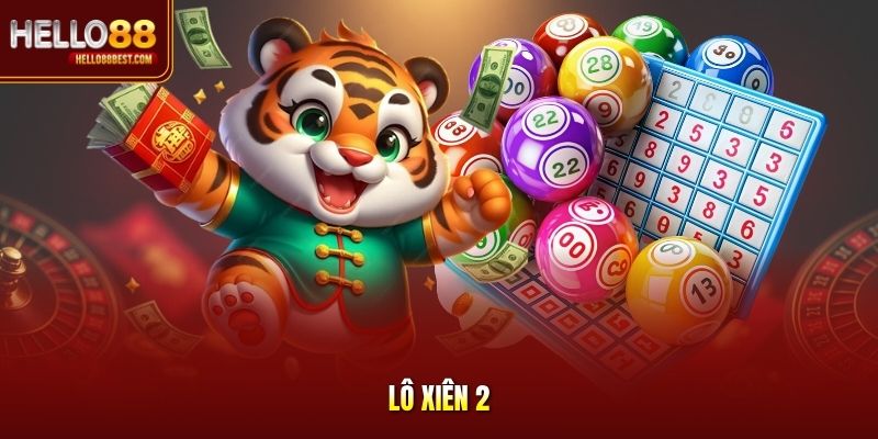 Lô Xiên 2 - Giải Đáp Tỷ Lệ Chi Trả Và Cách Tính Tiền Cược