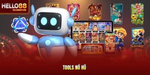 Tools Nổ Hũ - Khái Niệm Tác Dụng Và Các Sự Thật Cần Lưu Ý